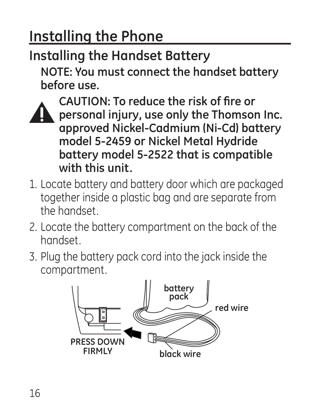 GE 7906, 00016 manual Installing the Phone, Installing the Handset Battery 