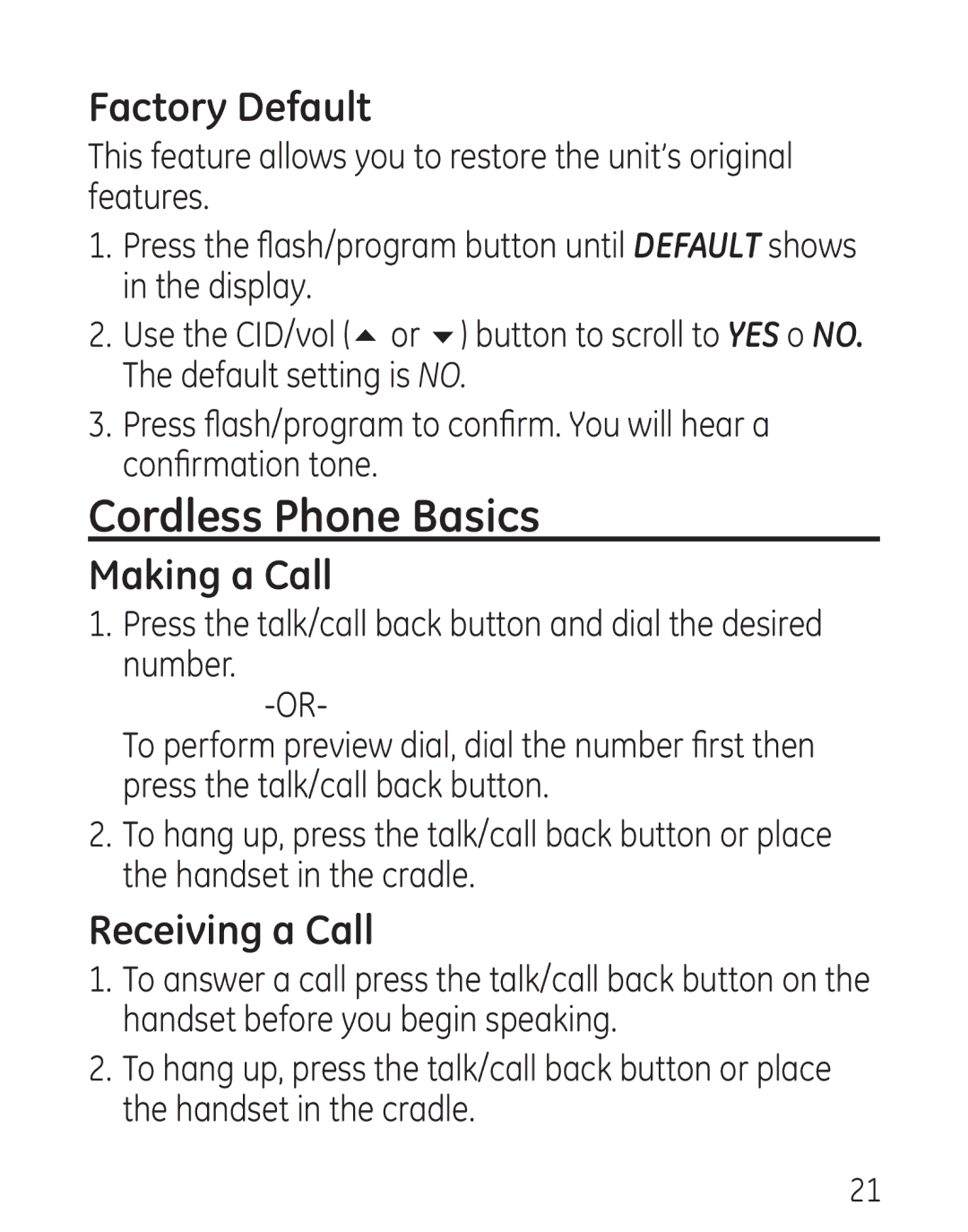 GE 7906, 00016 manual Cordless Phone Basics, Factory Default, Making a Call, Receiving a Call 