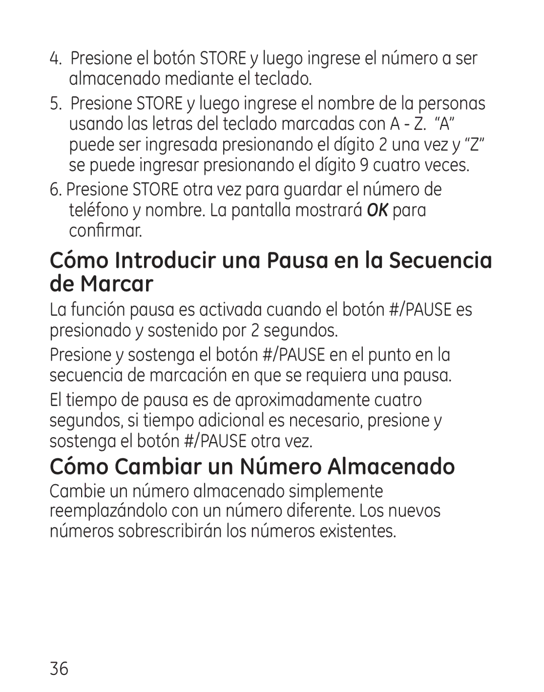 GE 9579, 0001957 manual Cómo Introducir una Pausa en la Secuencia de Marcar, Cómo Cambiar un Número Almacenado 