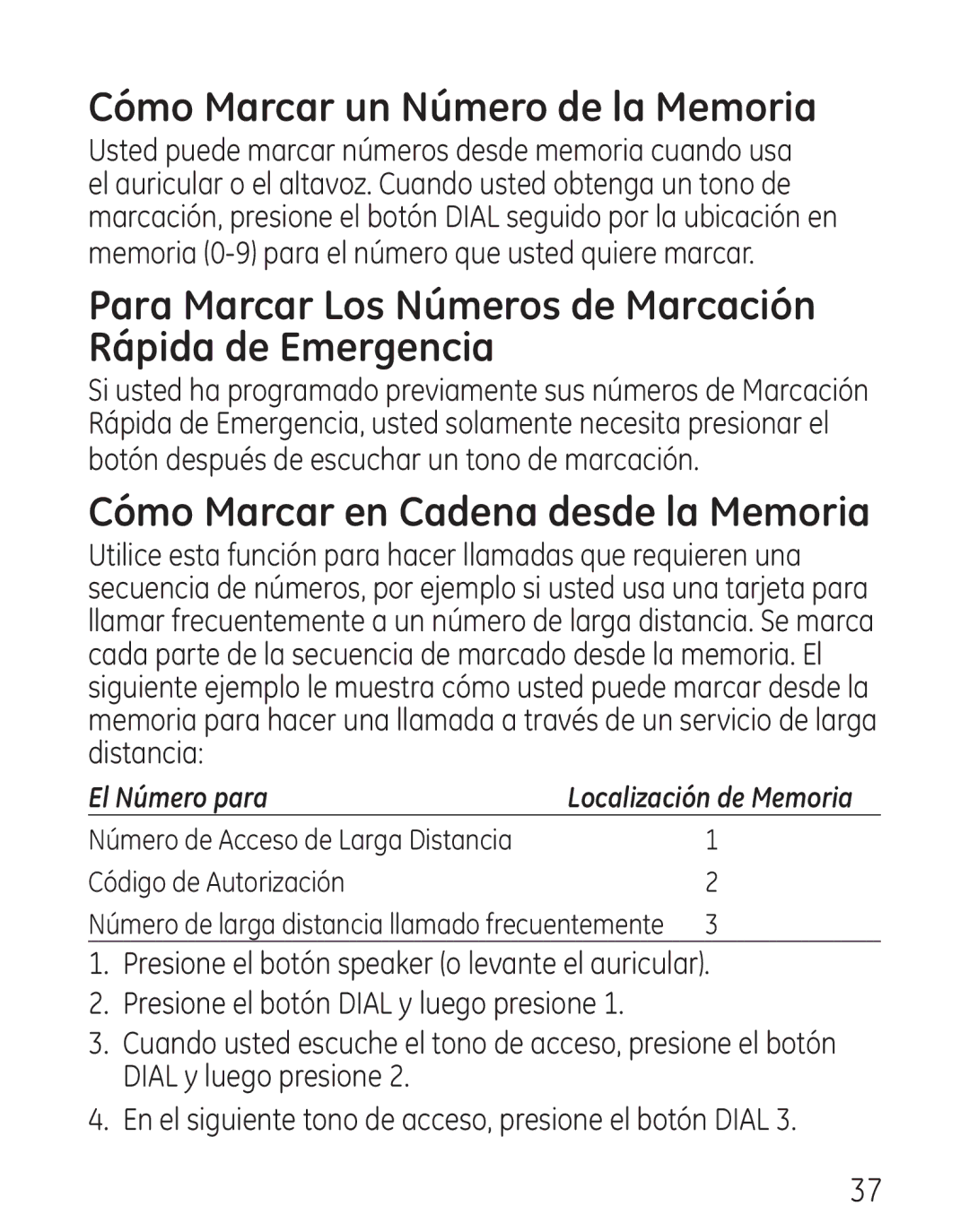 GE 0001957, 9579 manual Cómo Marcar un Número de la Memoria, Para Marcar Los Números de Marcación Rápida de Emergencia 