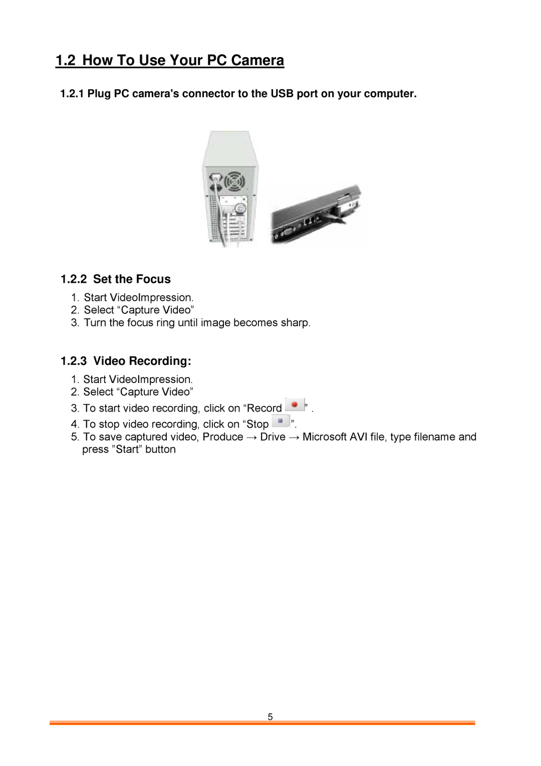 GE 98063 instruction manual How To Use Your PC Camera, Plug PC cameras connector to the USB port on your computer 