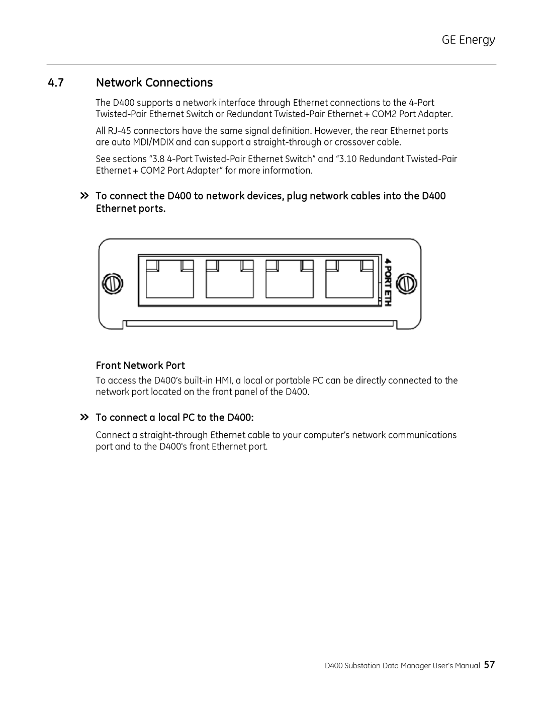 GE 994-0089 user manual Network Connections, » To connect a local PC to the D400 