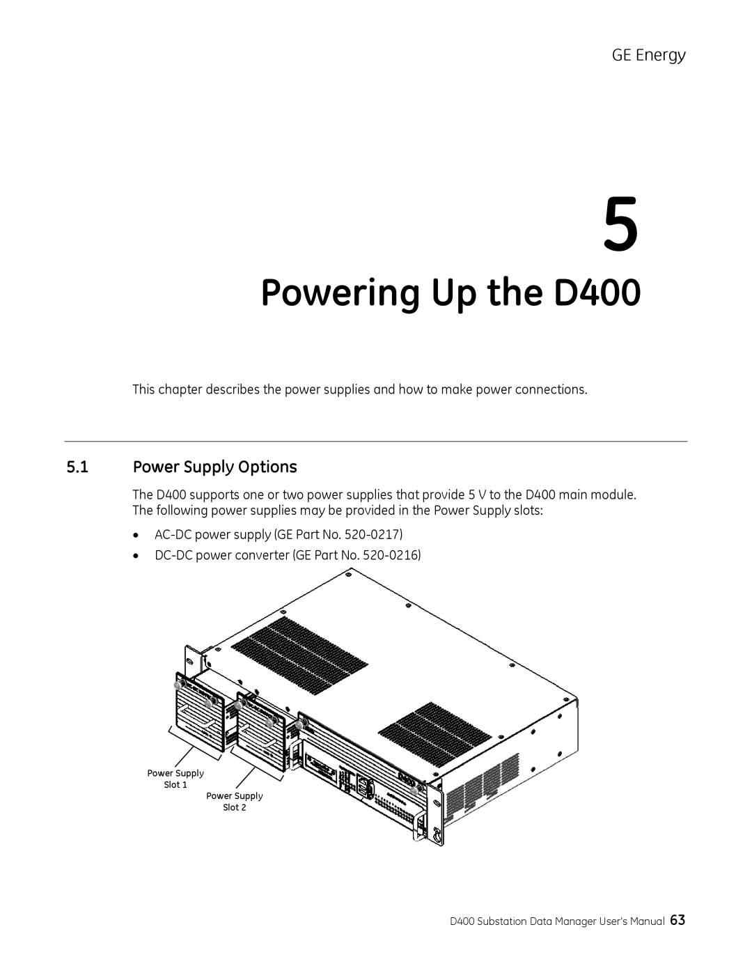 GE 994-0089 user manual Powering Up the D400, Power Supply Options 