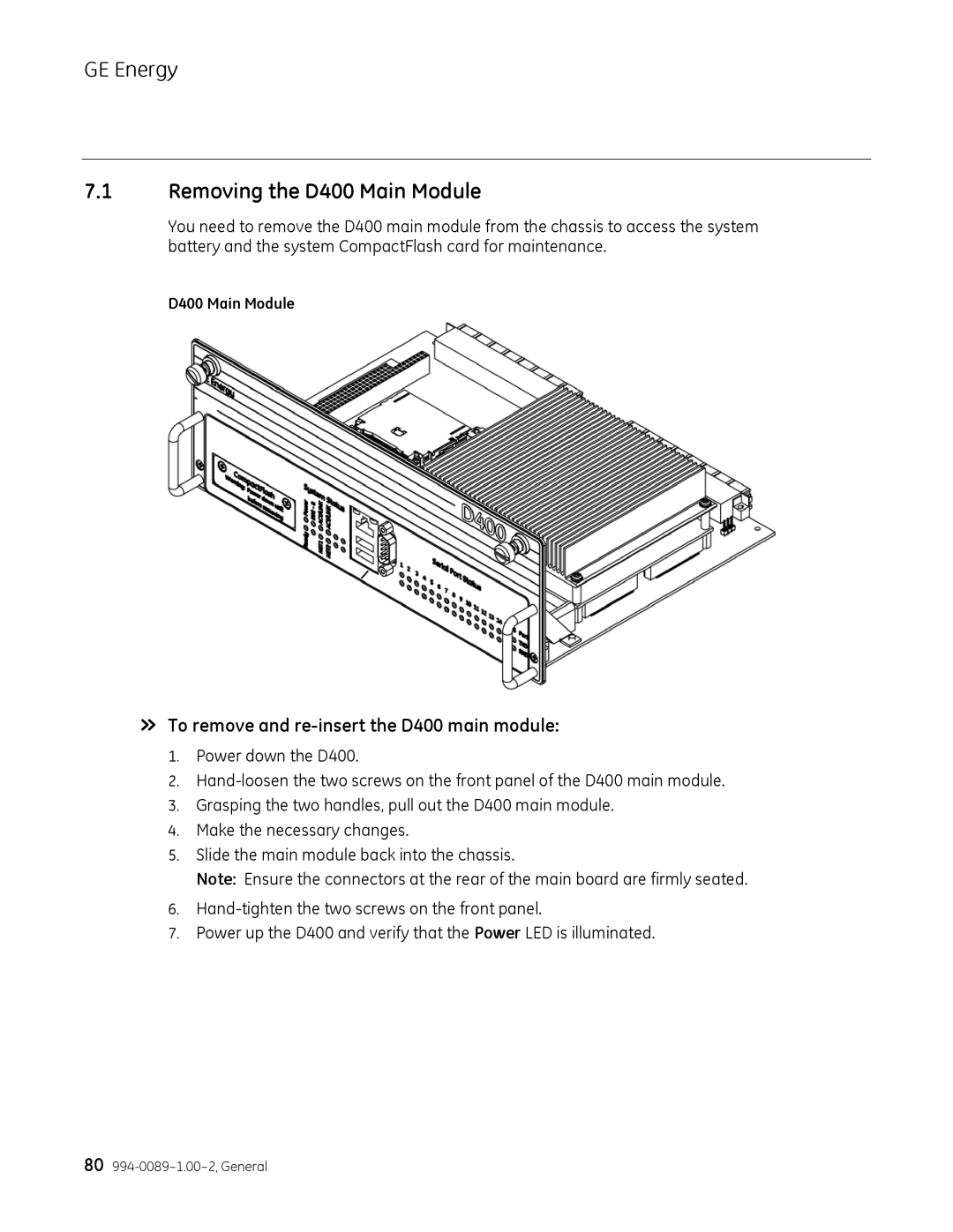 GE 994-0089 user manual Removing the D400 Main Module, » To remove and re-insert the D400 main module 