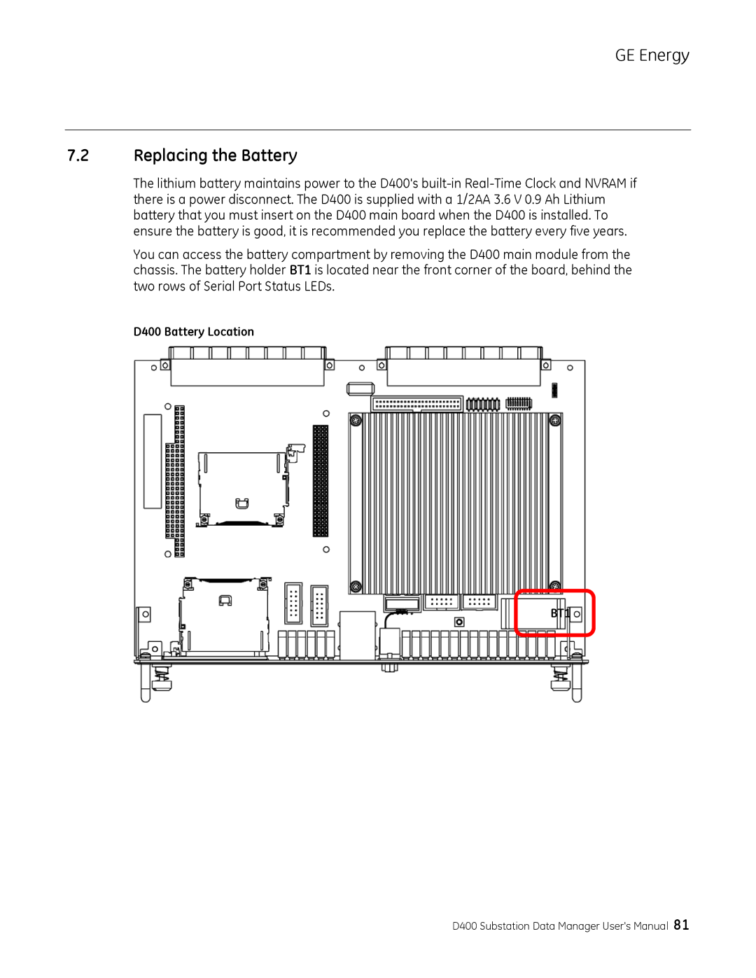 GE 994-0089 user manual Replacing the Battery, D400 Battery Location 