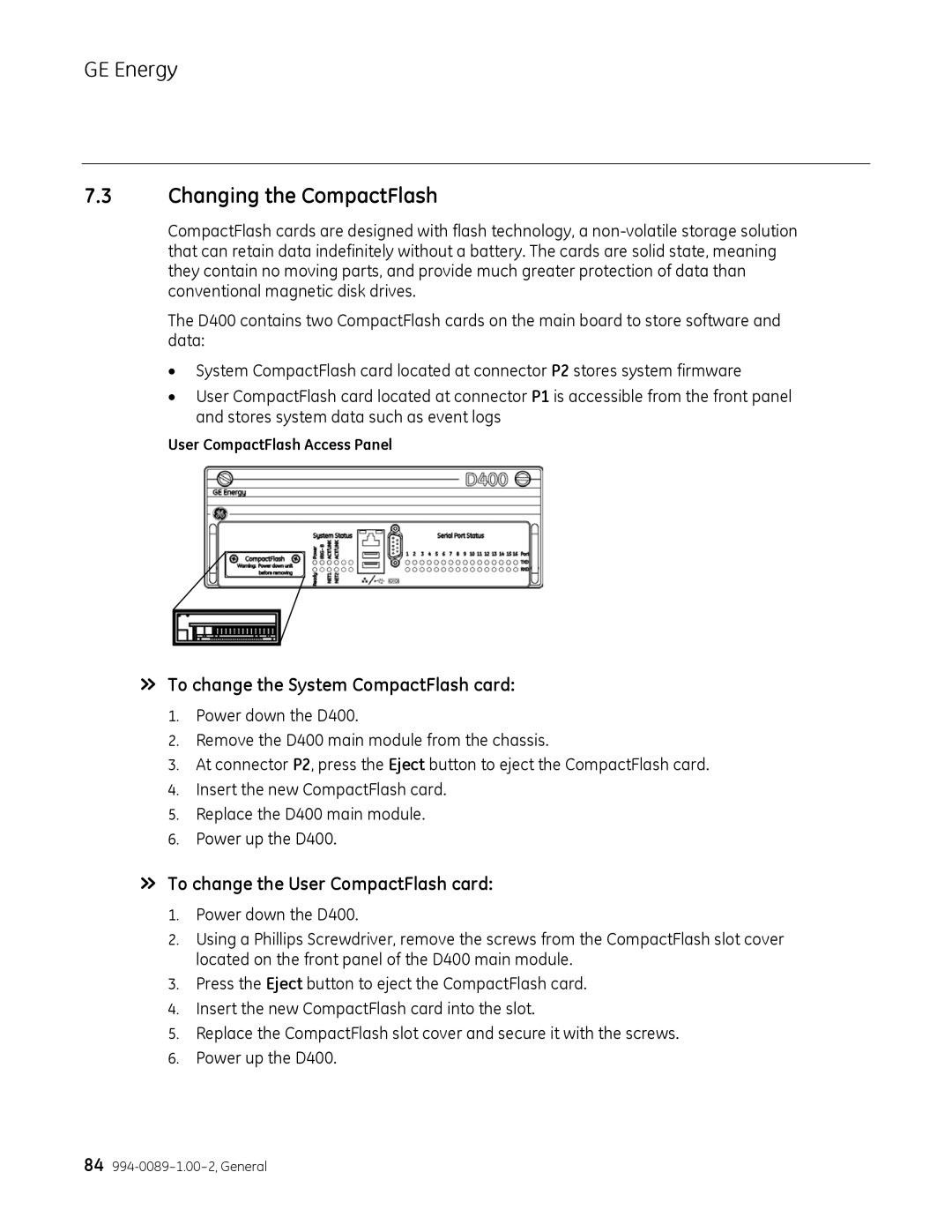 GE 994-0089 Changing the CompactFlash, » To change the System CompactFlash card, » To change the User CompactFlash card 