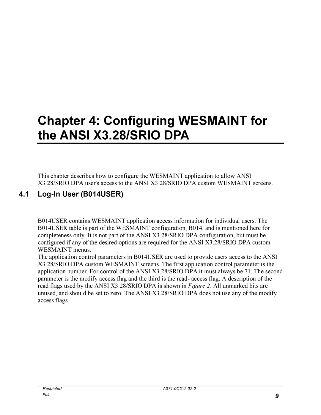 GE A071-0CG manual Configuring Wesmaint for the Ansi X3.28/SRIO DPA, Log-In User B014USER 