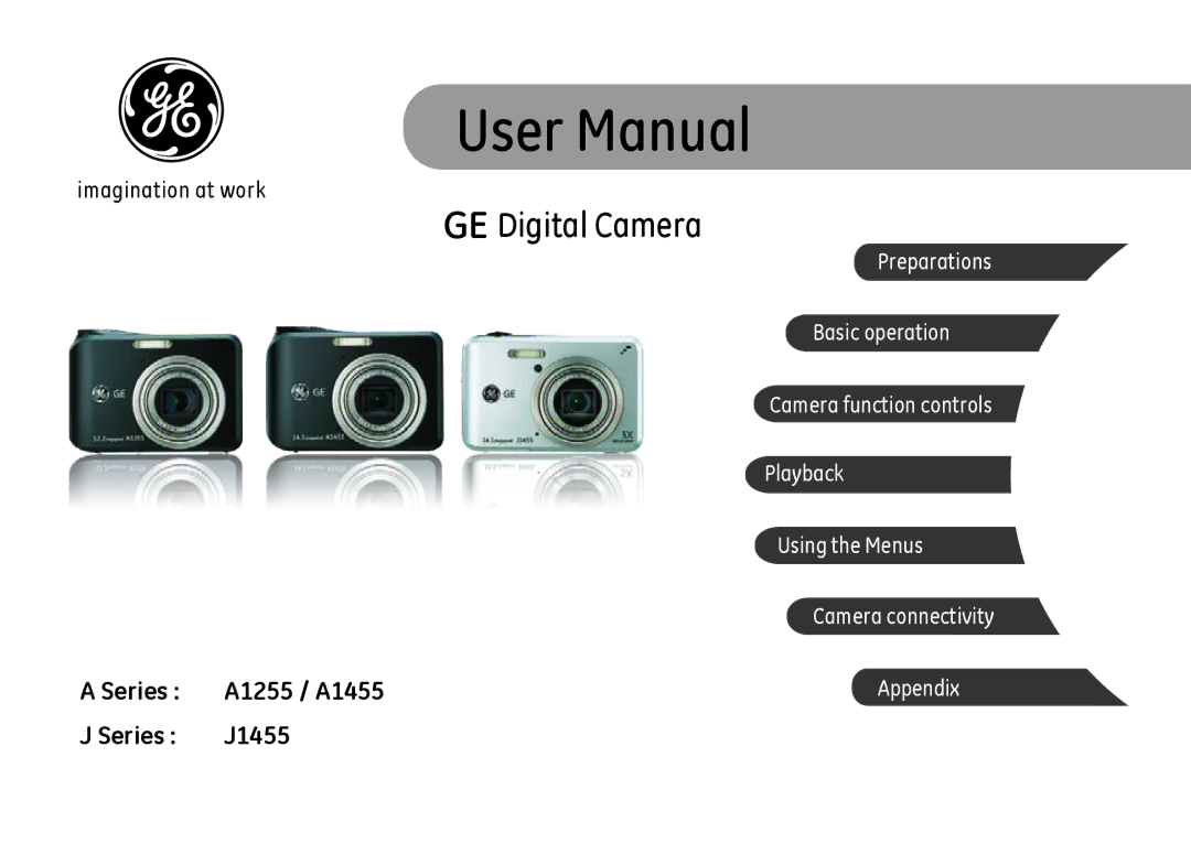 GE A Series : A1255, A1455-SL user manual GE Digital Camera 