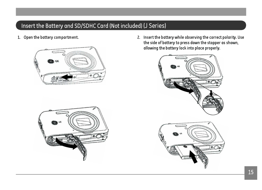 GE A1455-SL, A Series : A1255 Insert the Battery and SD/SDHC Card Not included J Series, Open the battery compartment 