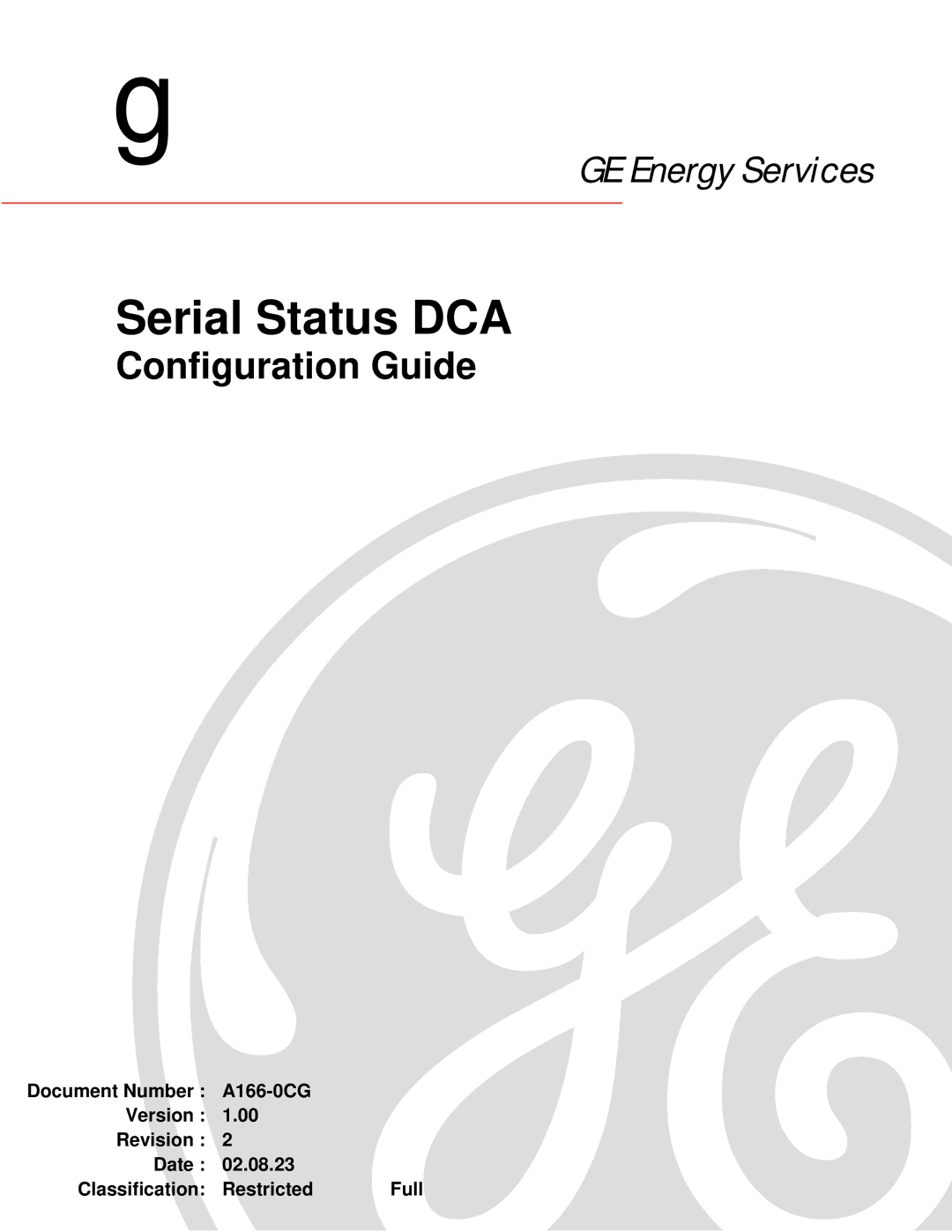 GE A166-0CG manual Serial Status DCA, Configuration Guide 