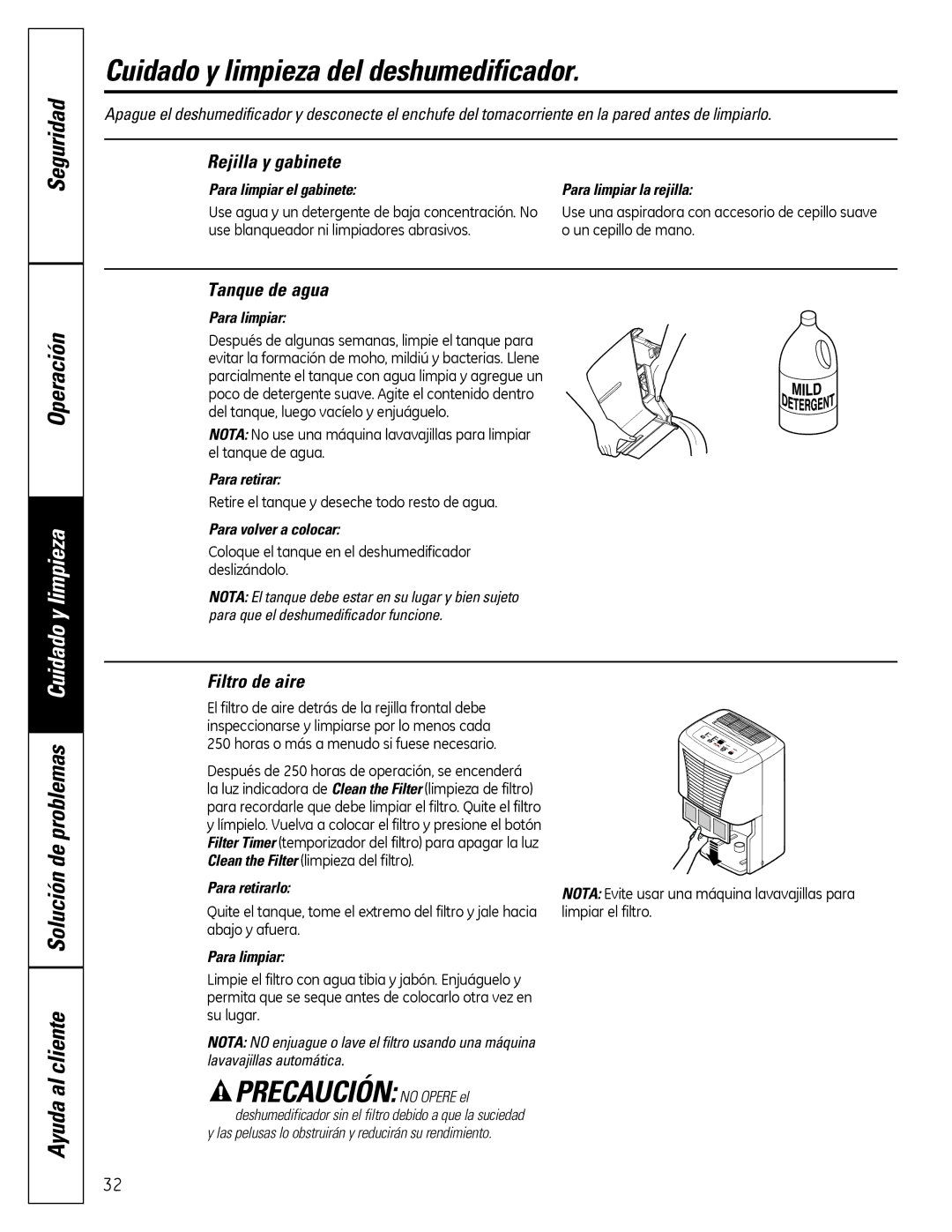 GE ADEW30, ADEW65, ADEW50 owner manual Cuidado y limpieza del deshumedificador, Precaución no Opere el, Seguridad Operación 