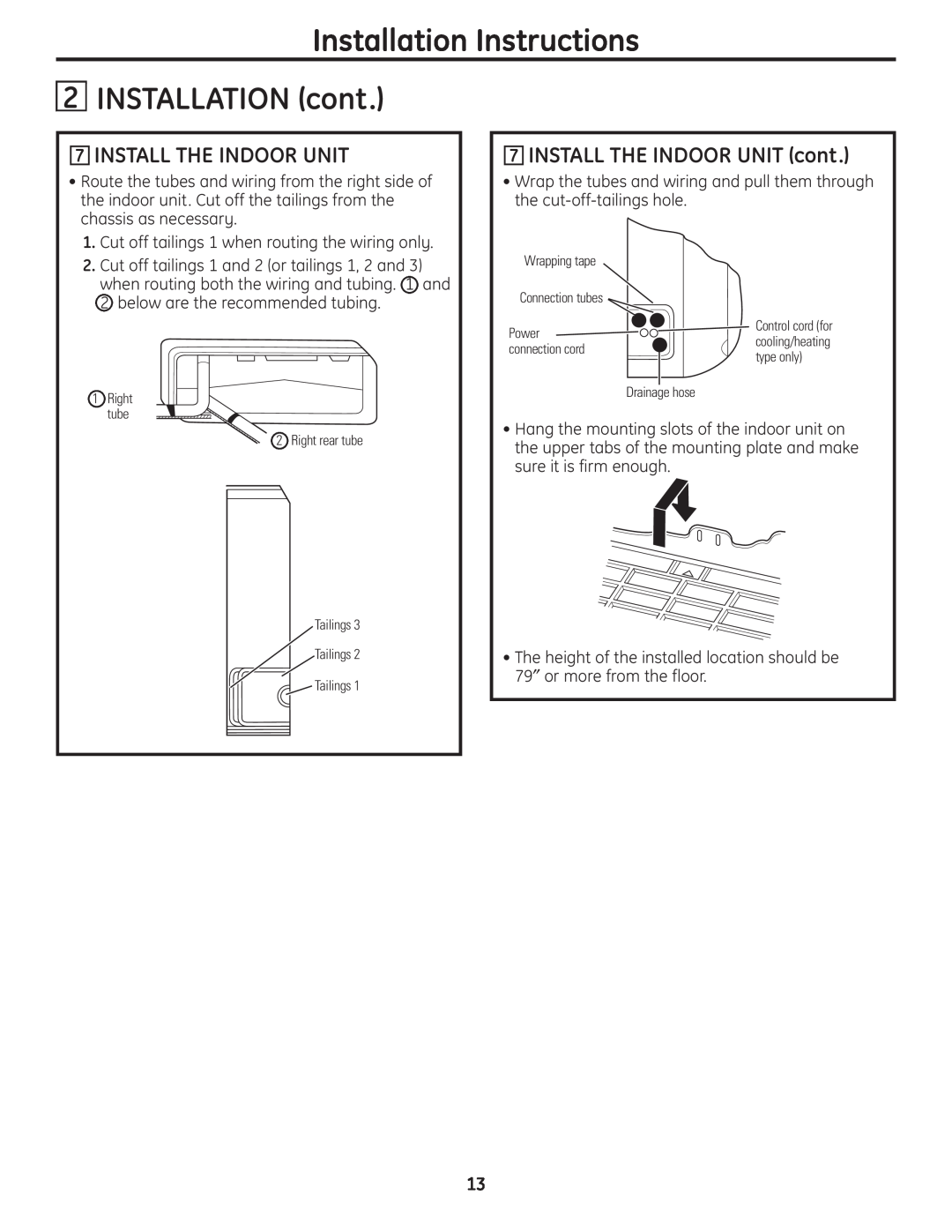 GE AE0CD14DM, AE0CD10AM, AE1CD20DM 7INSTALL THE INDOOR UNIT cont, Installation Instructions 2 INSTALLATION cont 