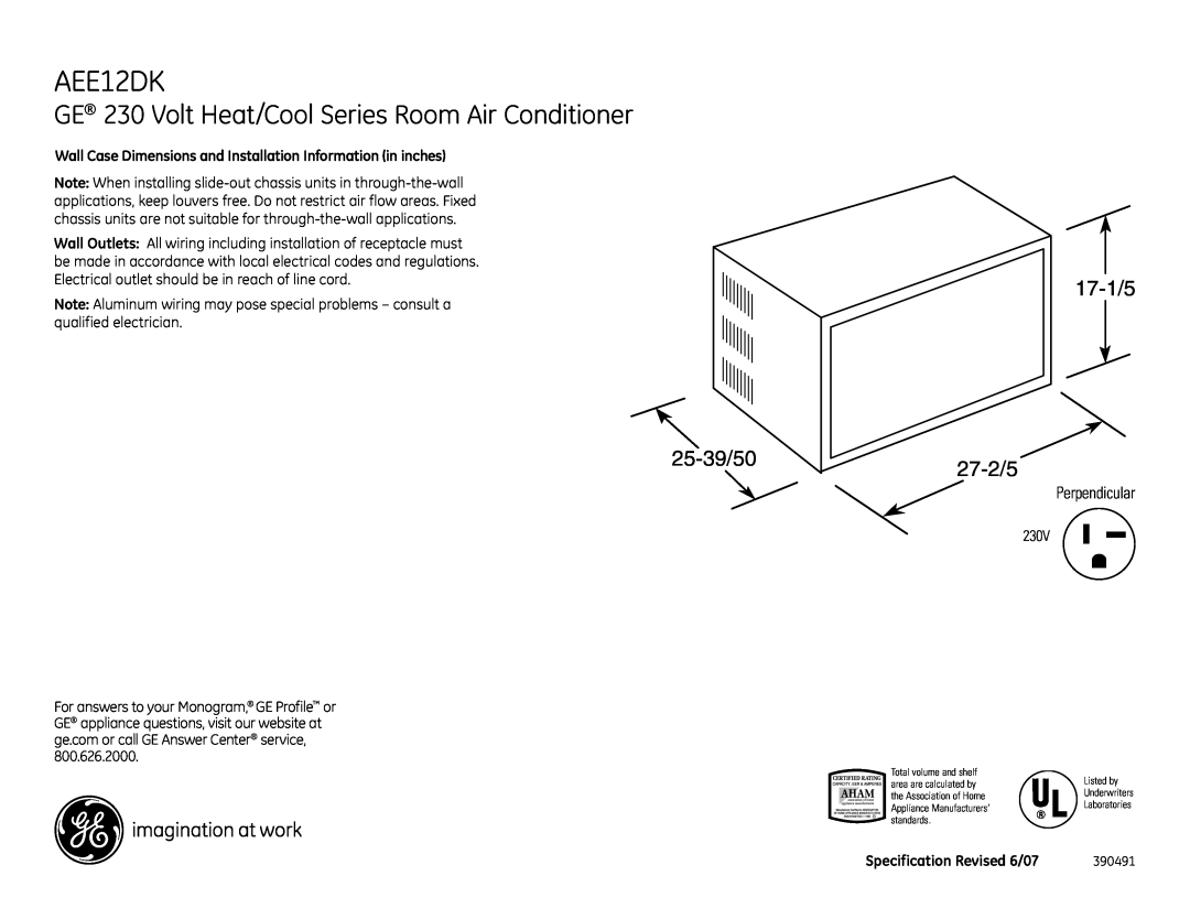 GE AEE12DK dimensions Specification Revised 6/07, GE 230 Volt Heat/Cool Series Room Air Conditioner, 17-1/5 25-39/5027-2/5 