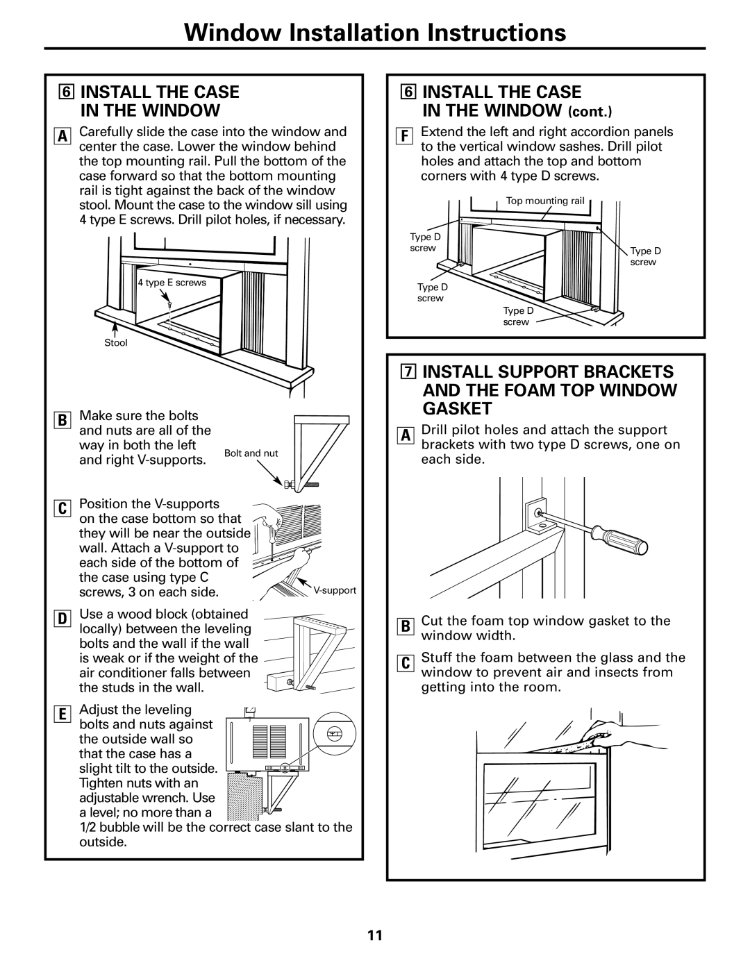 GE AEE18 owner manual Install the Case, Install Support Brackets and the Foam TOP Window Gasket 