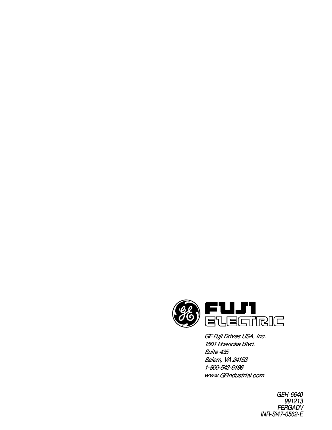 GE AF-300, C11 manual GE Fuji Drives USA, Inc. 1501 Roanoke Blvd. Suite, GEH-6640 991213 FERGADV INR-Si47-0562-E 