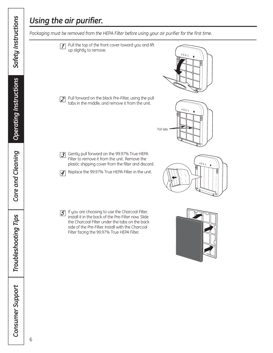 GE AFHC09AM owner manual Using the air purifier, Replace the 99.97% True Hepa Filter in the unit 