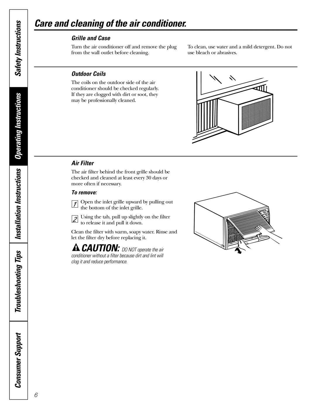 GE AGE07 installation instructions Care and cleaning of the air conditioner, Grille and Case, Outdoor Coils, Air Filter 