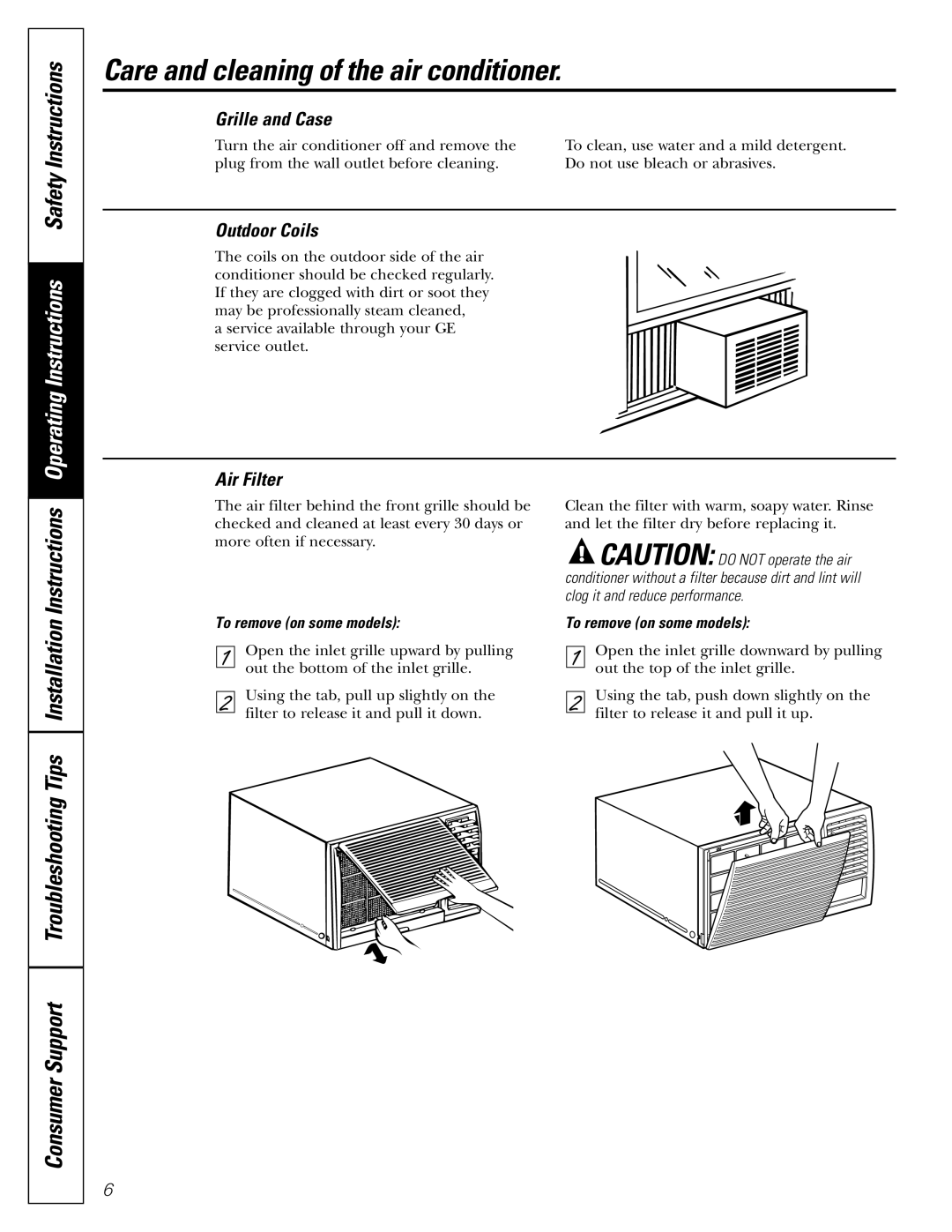 GE AGE21 Care and cleaning of the air conditioner, Grille and Case, Outdoor Coils, Air Filter, To remove on some models 