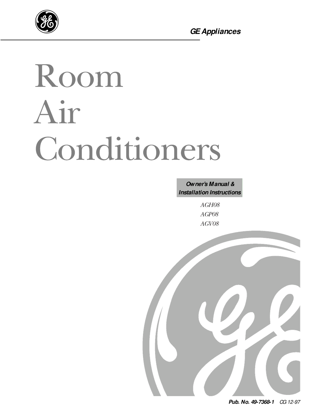 GE AGH08 owner manual Room Air Conditioners, Pub. No -7368-1 CG 