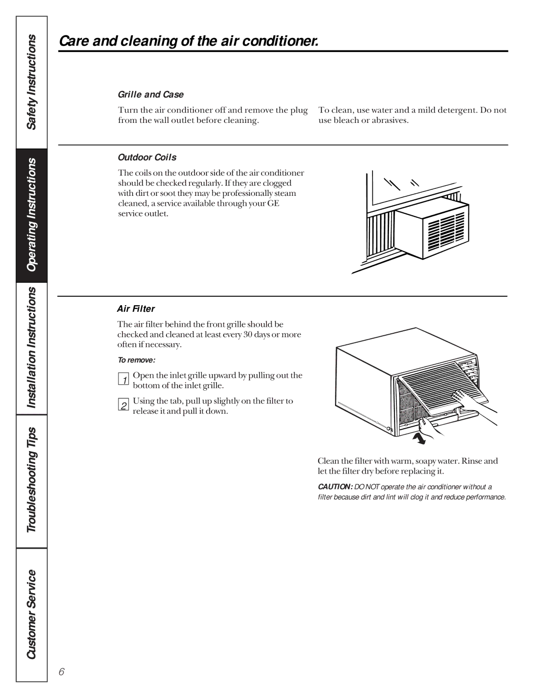 GE AGH08 owner manual Care and cleaning of the air conditioner, Grille and Case, Outdoor Coils, Air Filter, To remove 