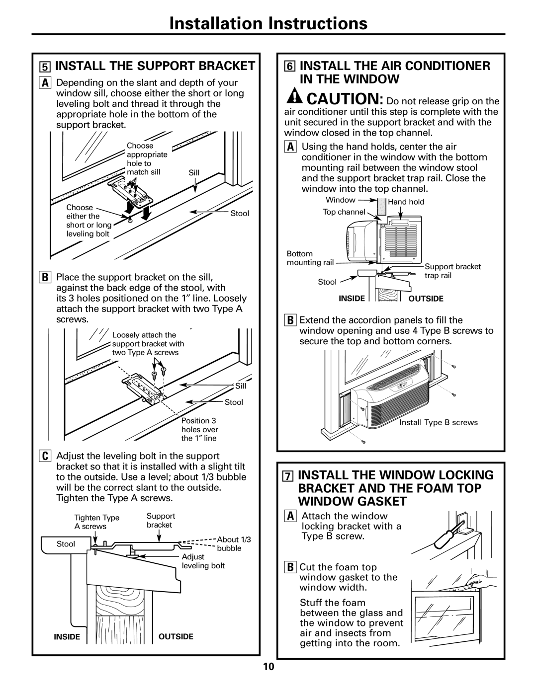 GE AGP07 operating instructions Install the Support Bracket, Install the AIR Conditioner in the Window 