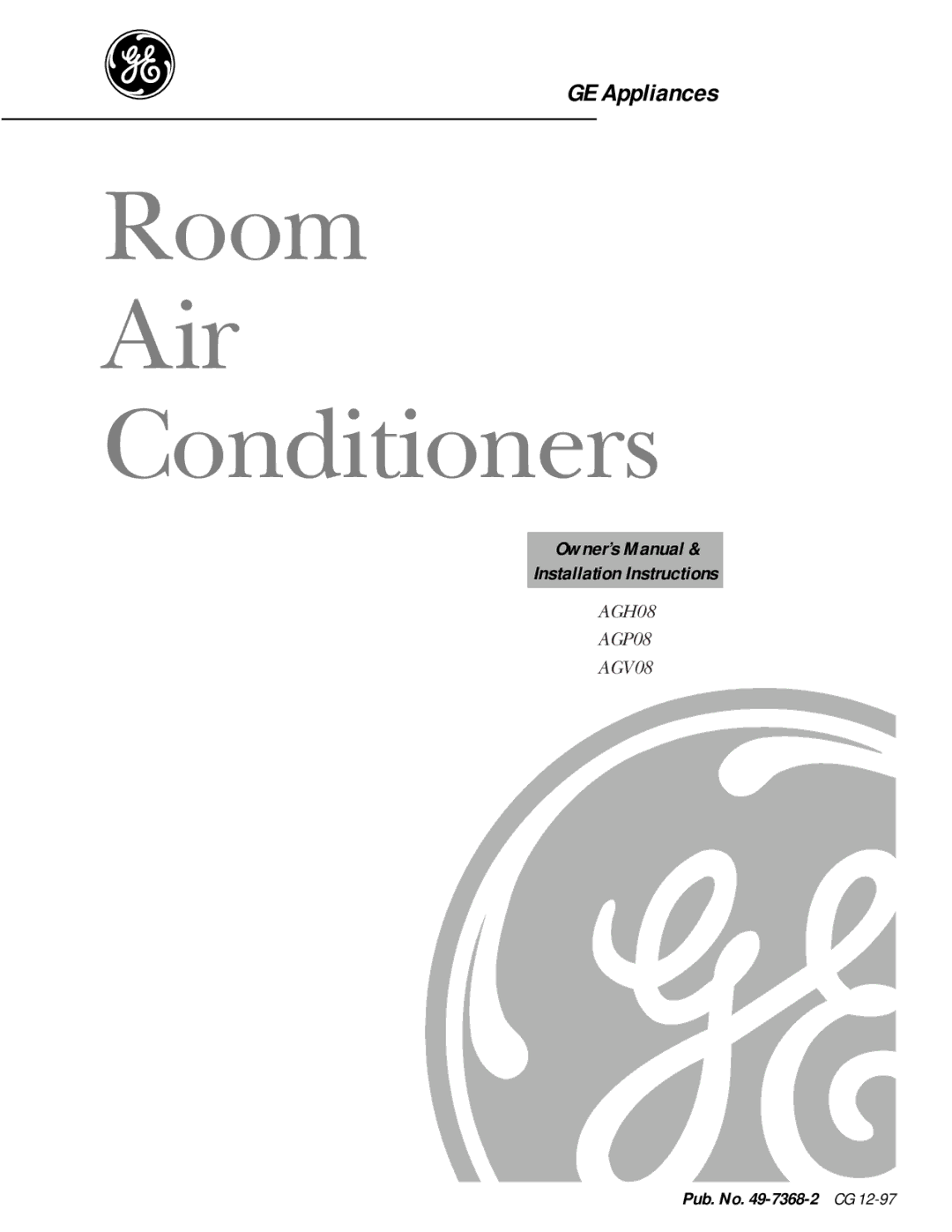 GE agp08, AGV08 owner manual Room Air Conditioners, Pub. No -7368-2 CG 