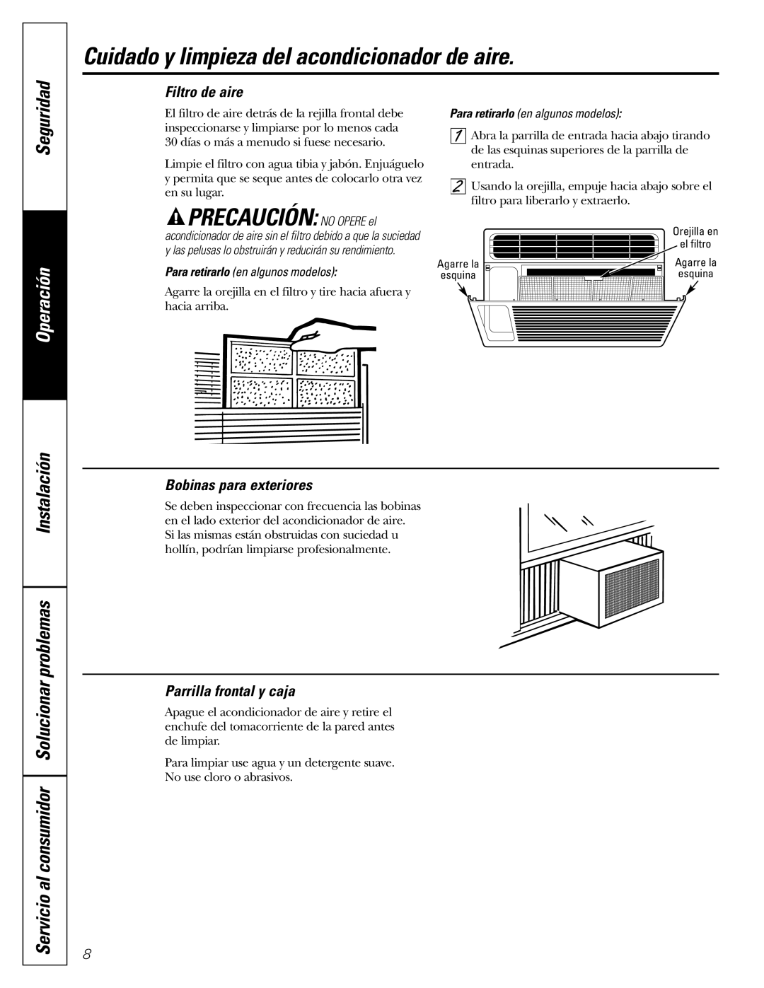 GE AGW06, AGH06 operating instructions Cuidado y limpieza del acondicionador de aire, Precaución no Opere el 