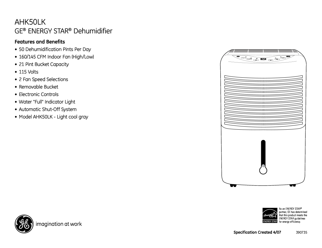 GE AHK50LK dimensions GE ENERGY STAR Dehumidifier, Features and Benefits 