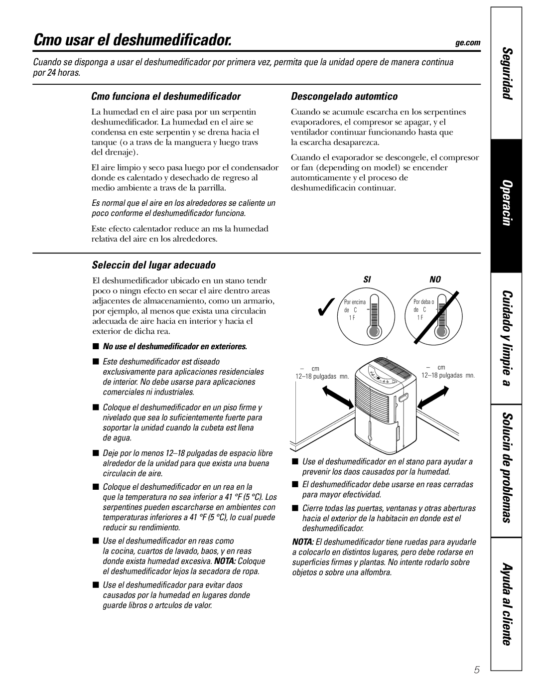 GE AHM30, AHM40, AHM65* owner manual Cómo usar el deshumedificador, Cuidado y limpieza Solución de problemas Ayuda al cliente 