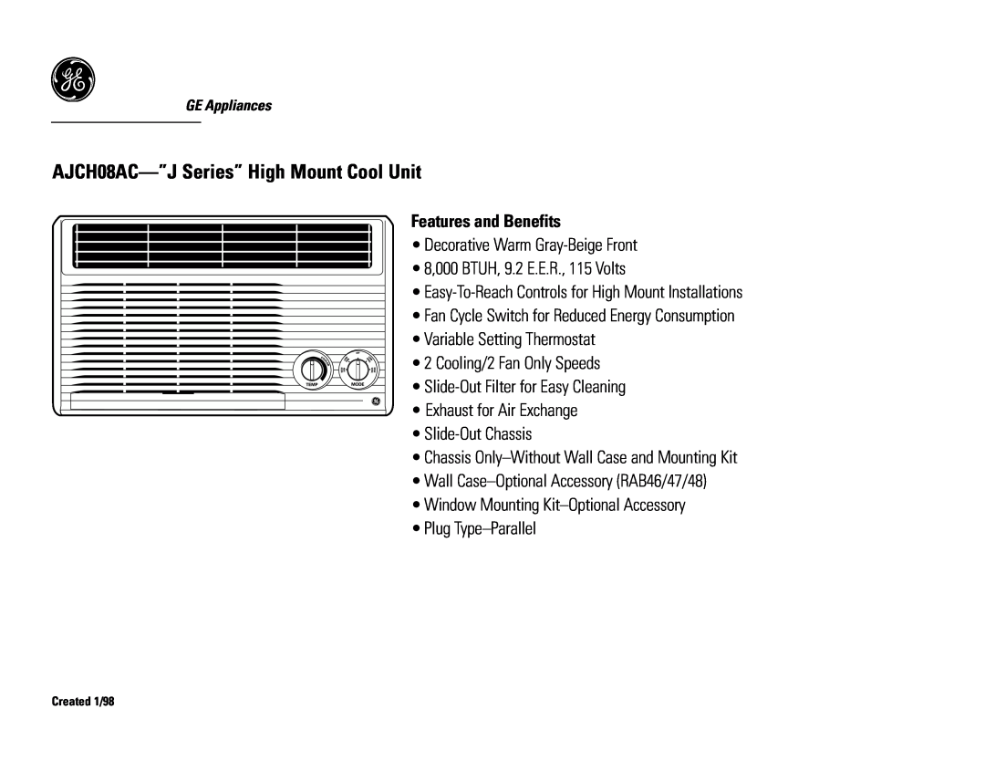 GE dimensions AJCH08AC—”JSeries” High Mount Cool Unit, Features and Benefits 
