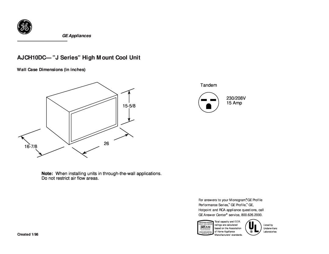 GE dimensions AJCH10DC-”JSeries” High Mount Cool Unit, GE Appliances, Wall Case Dimensions in inches, Tandem, 16-7/8 