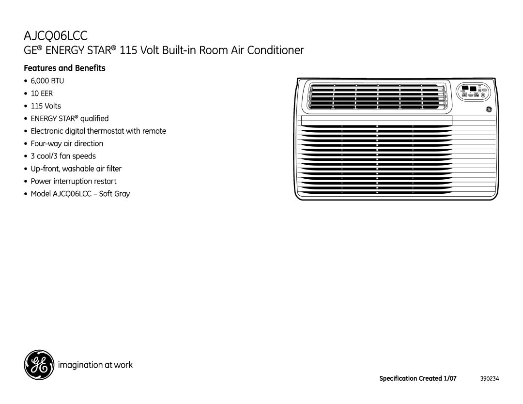 GE AJCQ06LCC Features and Benefits, 6,000 BTU 10 EER 115 Volts, Energy Star qualified, Up-front,washable air filter 