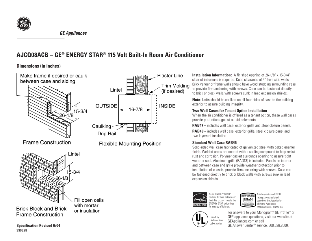 GE AJCQ08ACB Flexible Mounting Position, Brick Block and Brick or insulation Frame Construction, Outside, Inside 