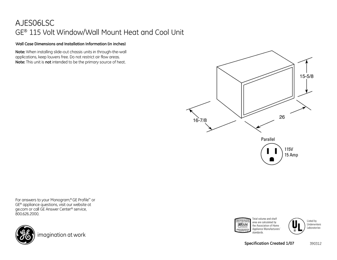 GE AJES06LSC dimensions GE 115 Volt Window/Wall Mount Heat and Cool Unit, 16-7/8 15-5/8 Parallel 115V 15 Amp 