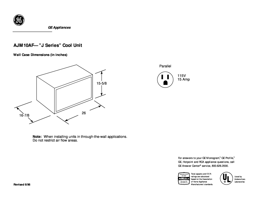 GE dimensions AJM10AF-”JSeries” Cool Unit, GE Appliances, Wall Case Dimensions in inches, Parallel 115V 15 Amp, 16-7/8 