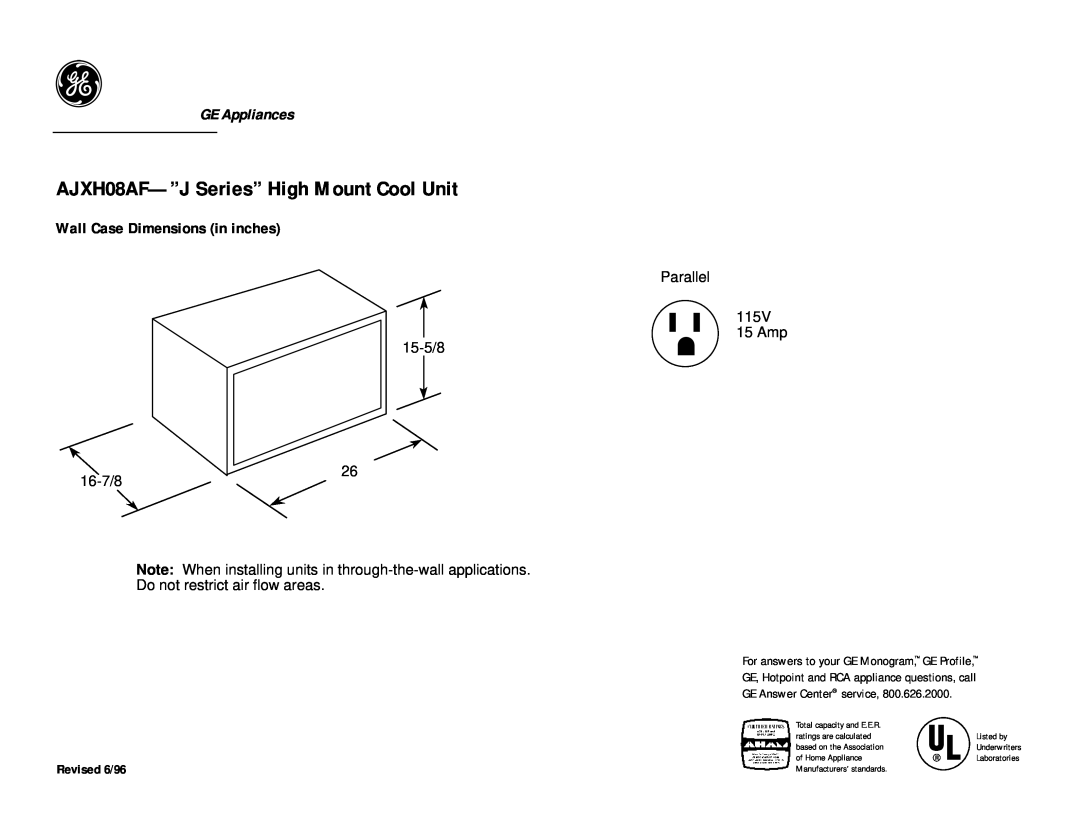GE dimensions AJXH08AF-”JSeries” High Mount Cool Unit, GE Appliances, Wall Case Dimensions in inches, 16-7/8, 15-5/8 