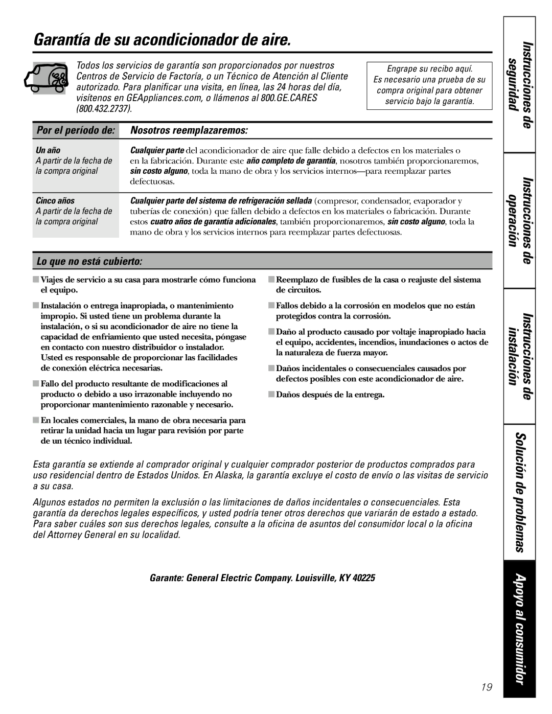 GE ASH10, ASH12 Garantía de su acondicionador de aire, Nosotros reemplazaremos, Lo que no está cubierto, Un año 