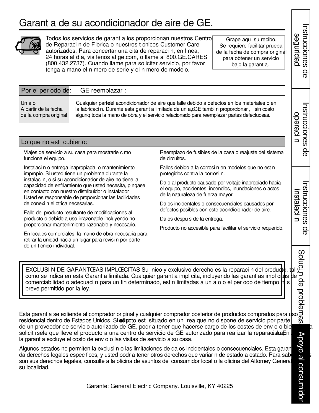 GE ASM14*, ASM24*, ASQ18 Garantía de su acondicionador de aire de GE, GE reemplazará, Lo que no está cubierto, Un año 