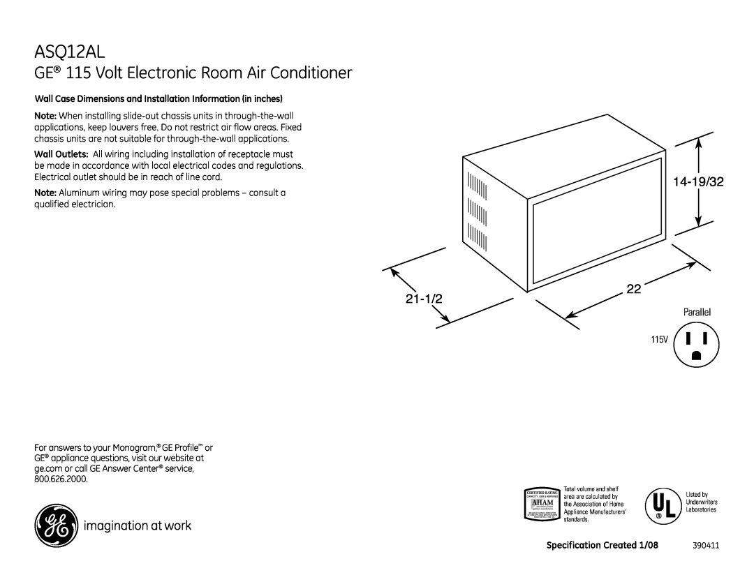 GE ASQ12AL dimensions GE 115 Volt Electronic Room Air Conditioner, Specification Created 1/08, 21-1/2, 14-19/32, Parallel 