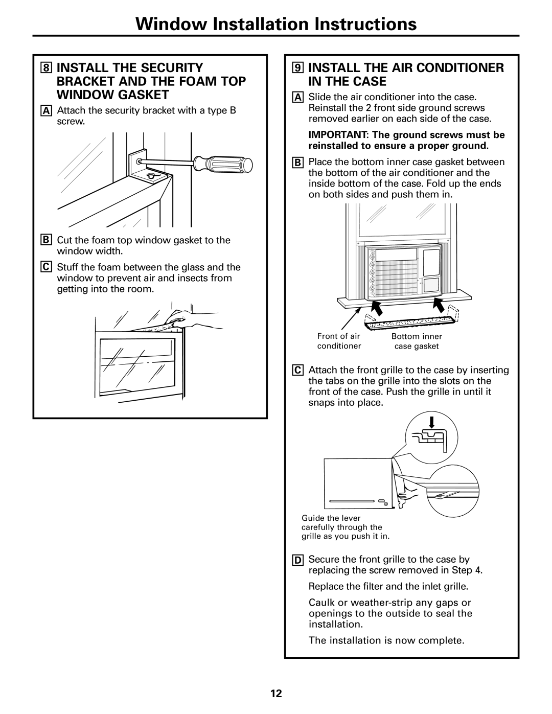 GE ASQ28 owner manual Install the Security Bracket and the Foam TOP Window Gasket, Install the AIR Conditioner in the Case 