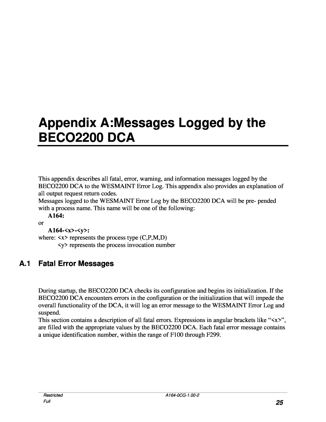 GE BECCO2200 manual Appendix AMessages Logged by the BECO2200 DCA, A.1 Fatal Error Messages, A164-x-y 
