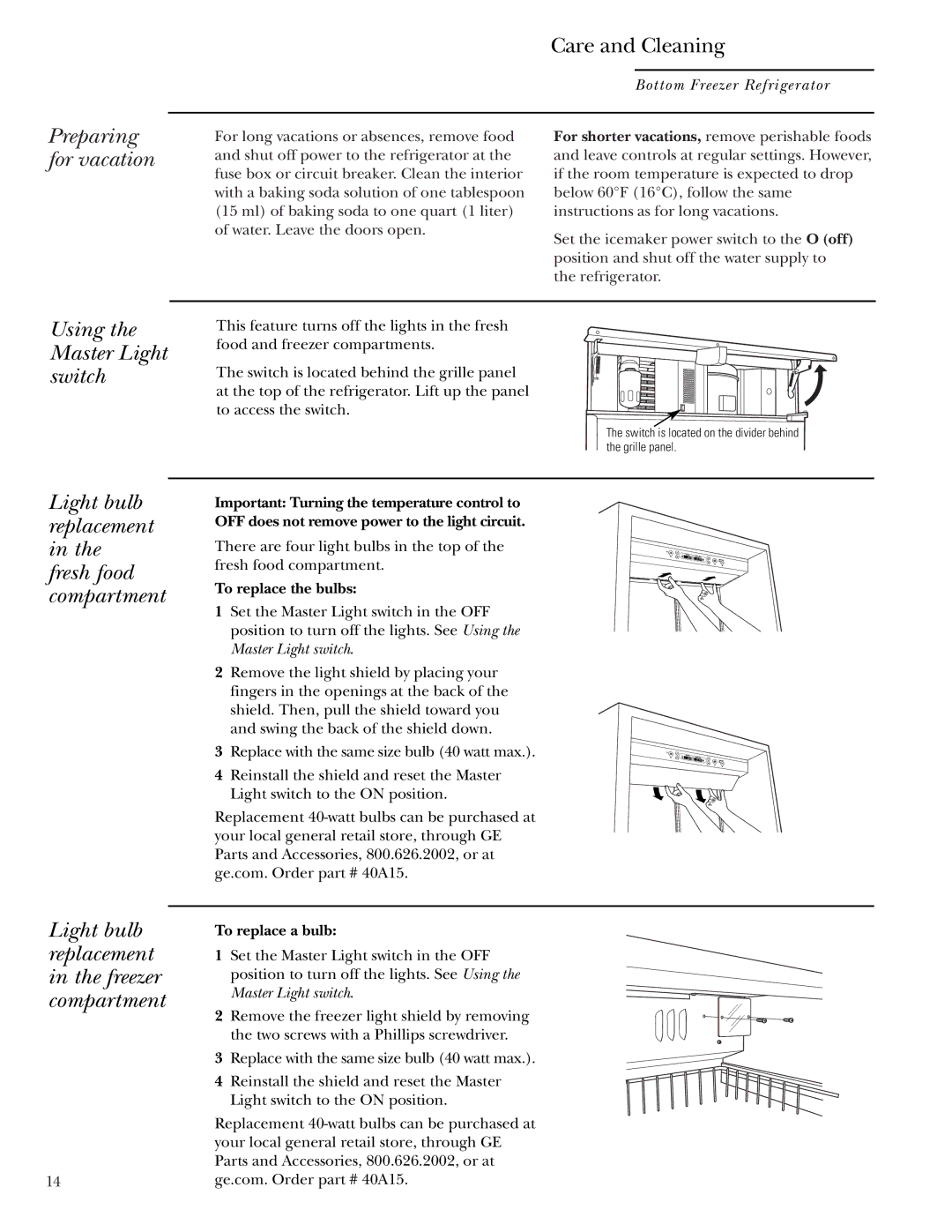 GE Bottom-Freezer Built-In Refrigerators owner manual Preparing for vacation, To replace the bulbs, To replace a bulb 