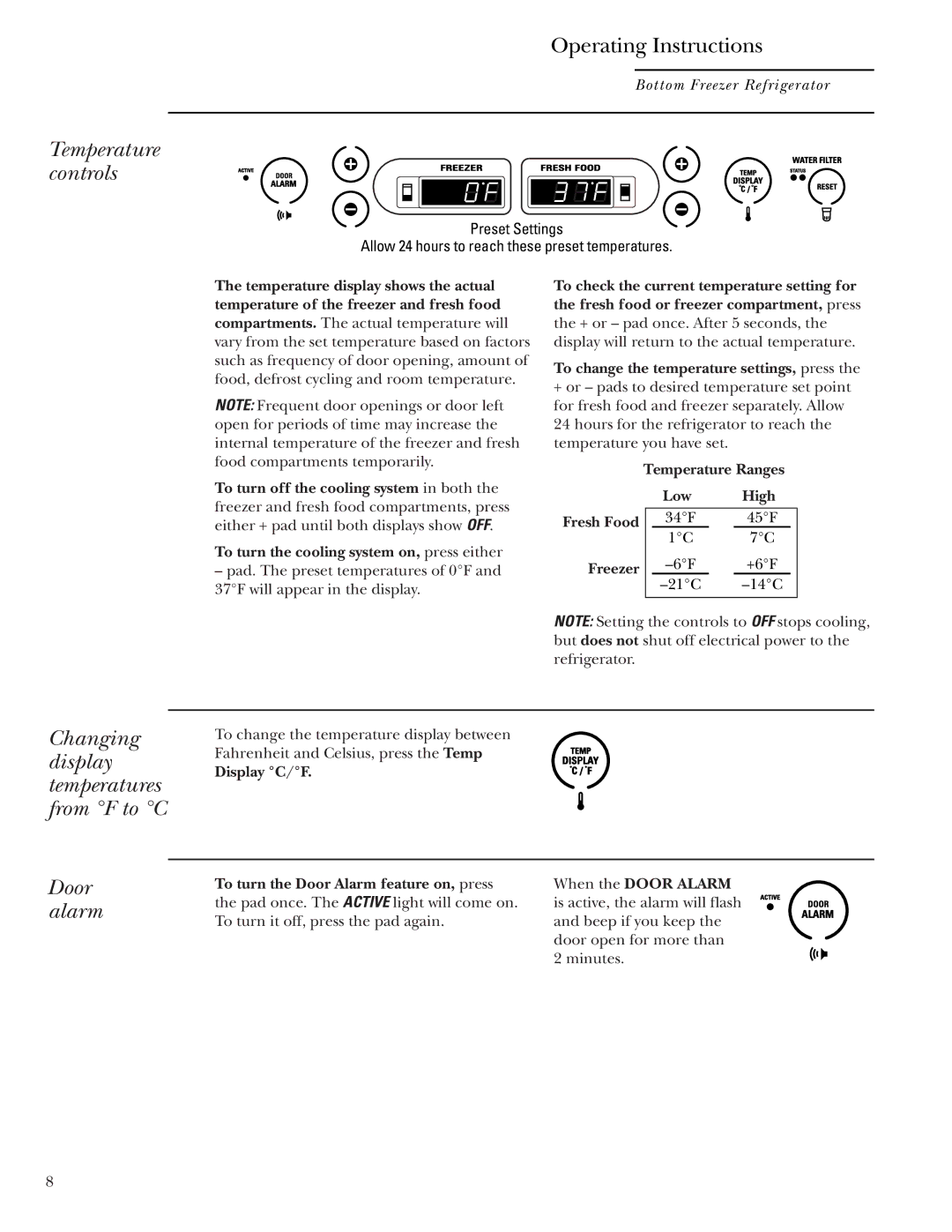 GE Bottom-Freezer Built-In Refrigerators Temperature controls, Changing display temperatures from F to C Door alarm 