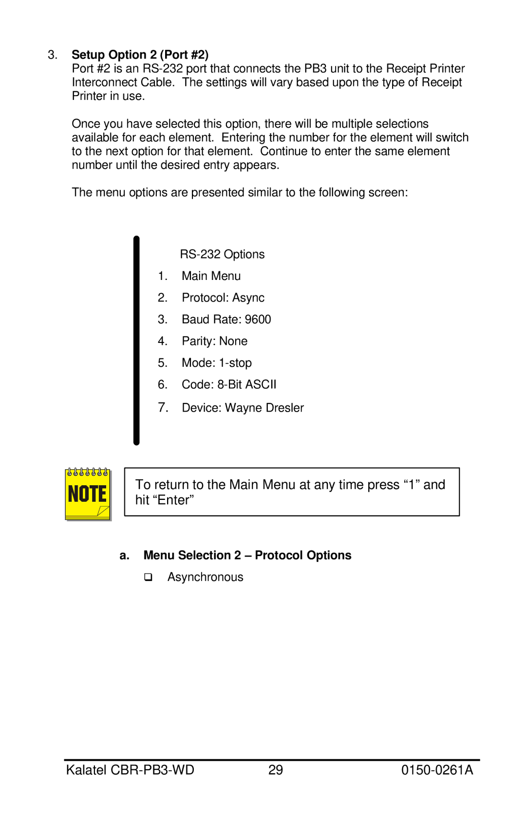 GE CBR-PB3-WD installation manual Setup Option 2 Port #2, Menu Selection 2 Protocol Options q Asynchronous 