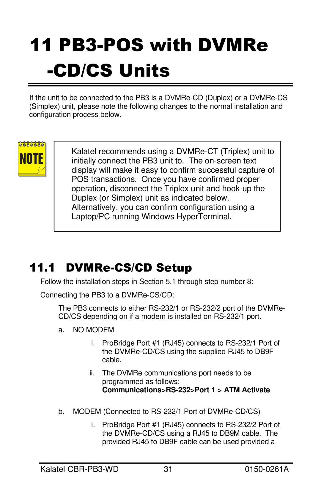 GE CBR-PB3-WD 11 PB3-POS with DVMRe -CD/CS Units, DVMRe-CS/CD Setup, CommunicationsRS-232Port 1 ATM Activate 