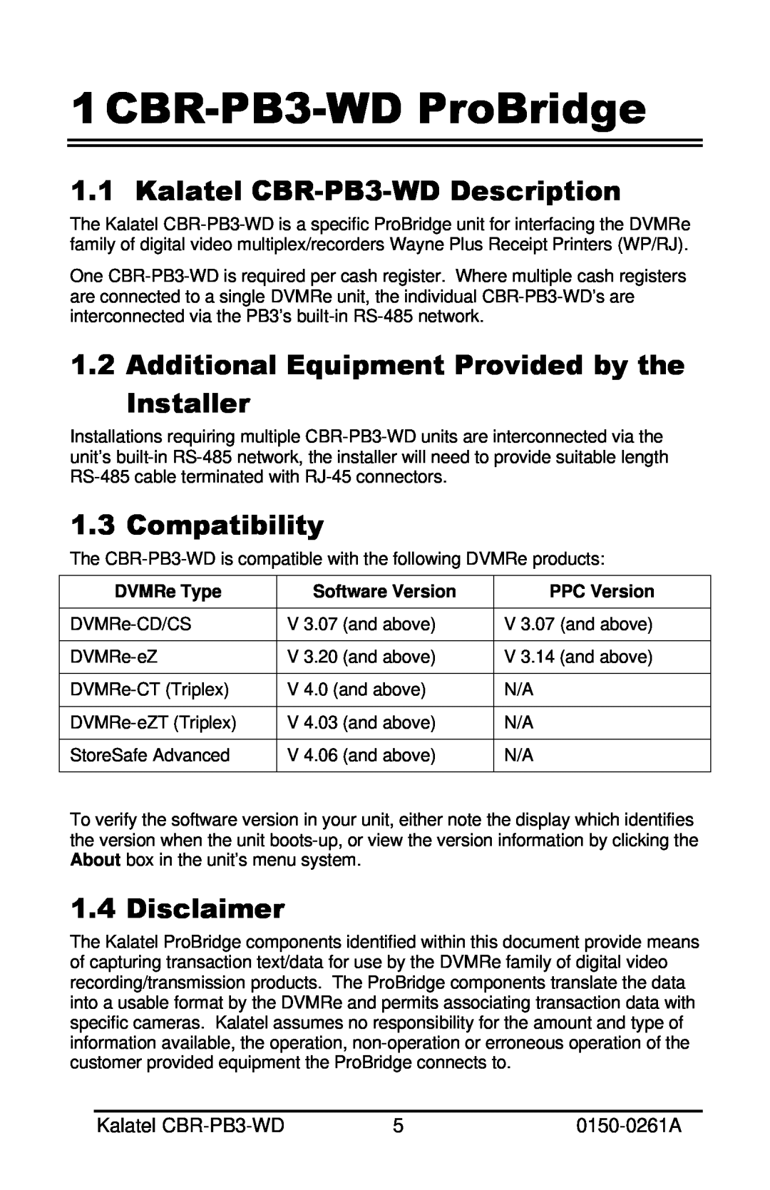GE CBR-PB3-WD ProBridge, Kalatel CBR-PB3-WD Description, Additional Equipment Provided by the Installer, Compatibility 