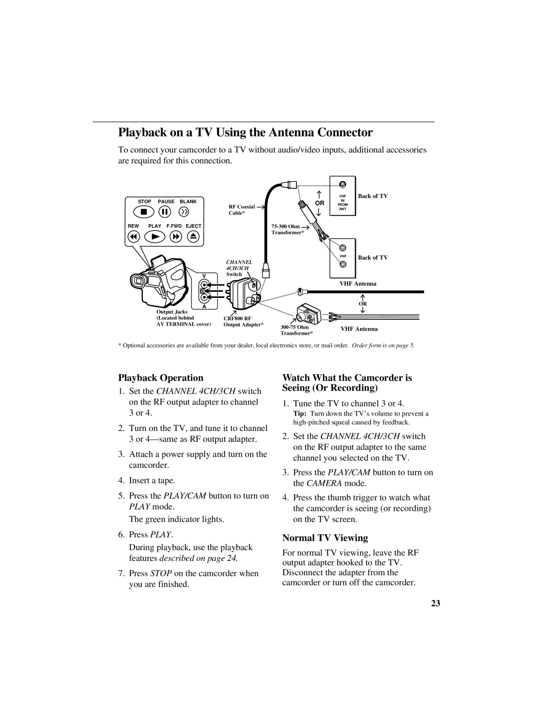 GE CG400 Playback on a TV Using the Antenna Connector, Watch What the Camcorder is Seeing Or Recording, Normal TV Viewing 