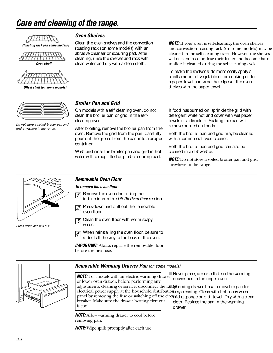 GE Coli Top Oven Shelves, Broiler Pan and Grid, Removable Oven Floor, Removable Warming Drawer Pan on some models 