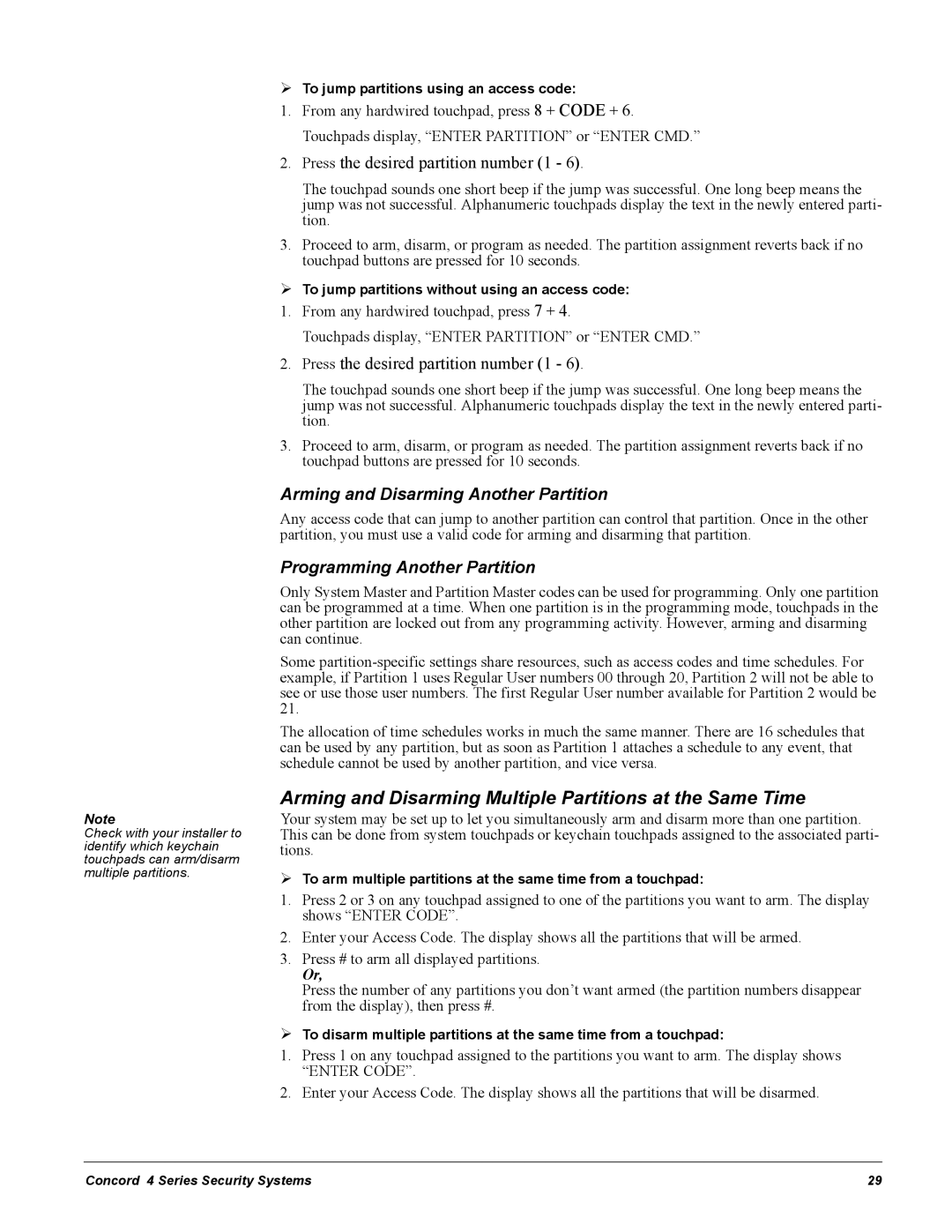 GE Concord 4 manual Arming and Disarming Multiple Partitions at the Same Time, Arming and Disarming Another Partition 