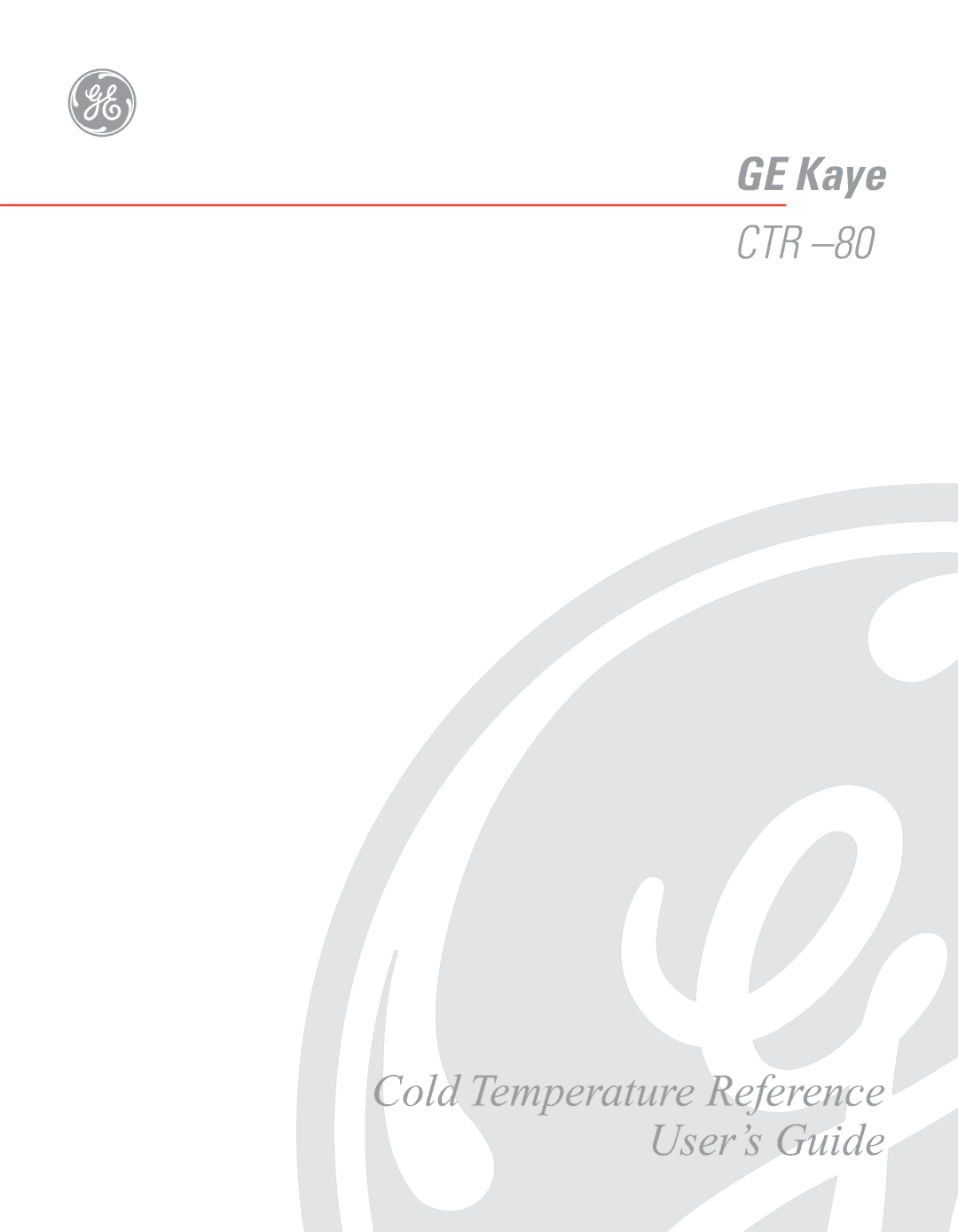 GE CTR 80 manual GE Kaye 